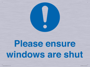 Please ensure windows are shut